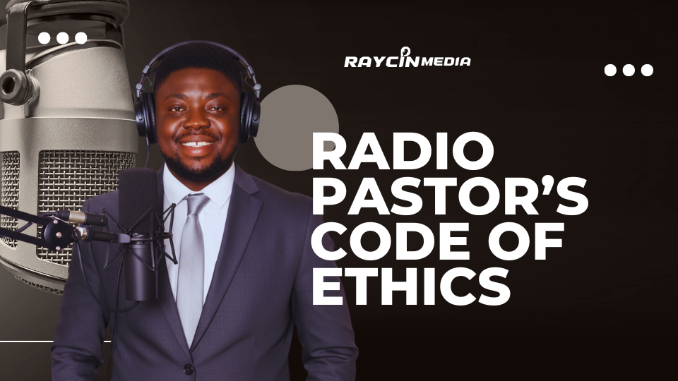 Radio Pastor’s Code of Ethics