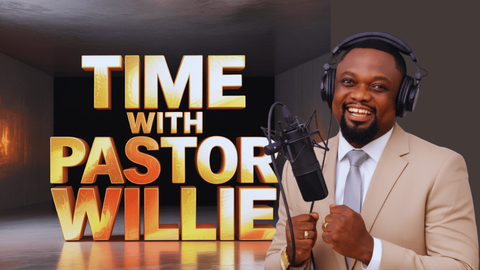 Time with Pastor Willie